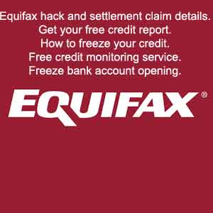 Equifax Hack - What can you do? Settlement and claim details. Freeze credit and bank accounts. Get free credit report.